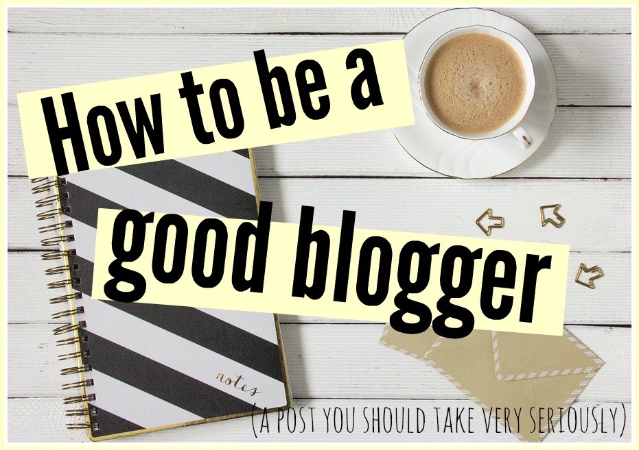 The Basics On Being A Good Blogger